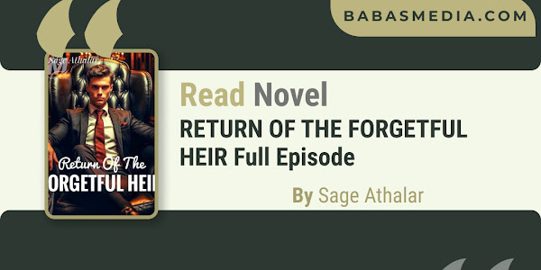 Read Return Of The Forgetful Heir Novel By Sage Athalar / Synopsis