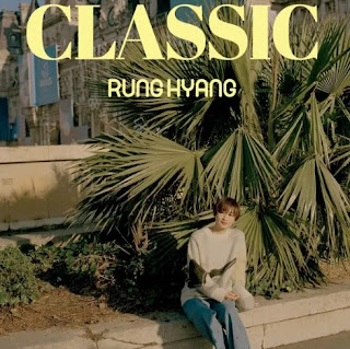 [Single] ルンヒャン / RUNG HYANG – CLASSIC (2024.05.08/MP3/RAR)