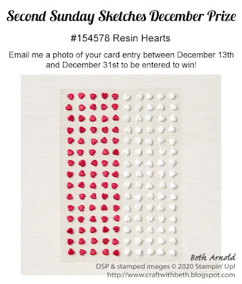 Craft with Beth: Stampin' Up! #154578 Resin Hearts December 2020 Second Sunday Sketches  #19 card challenge sketch challenge prize graphic