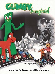 Image: Gumby Imagined: The Story of Art Clokey and His Creations | Hardcover: 300 pages | by Joe Clokey (Author), Joan Clokey (Author). Publisher: Dynamite Entertainment (November 28, 2017)