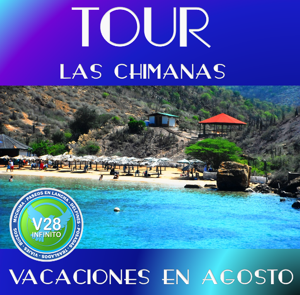 Tour las chimanas Vacaciones Agosto 2016