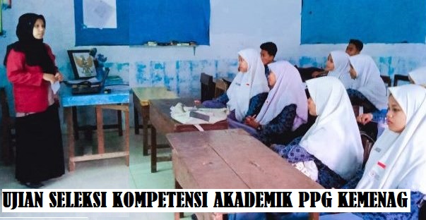 Latihan Soal USKA PPG Guru Madrasah Kemenag Tahun 2023