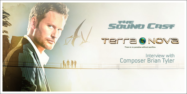 SoundCast Interview with Composer Brian Tyler (Terra Nova)