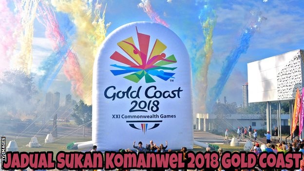 Jadual Sukan Komanwel 2018 Gold Coast