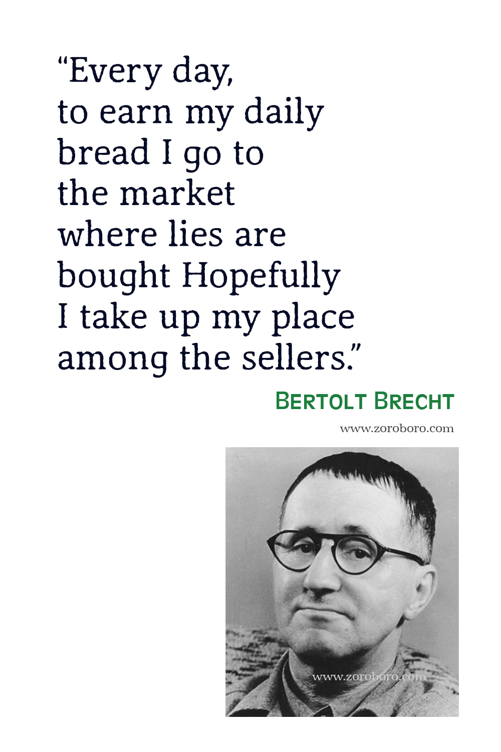 Bertolt Brecht Quotes, Bertolt Brecht Theory, Books, Art, Lying, Reality, Writing. Bertolt Brecht Quotes, Bertolt Brecht Truth Quotes.