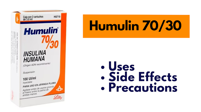 Humulin 70/30 Uses, Side Effects, Precautions & FAQs - Medicines Care