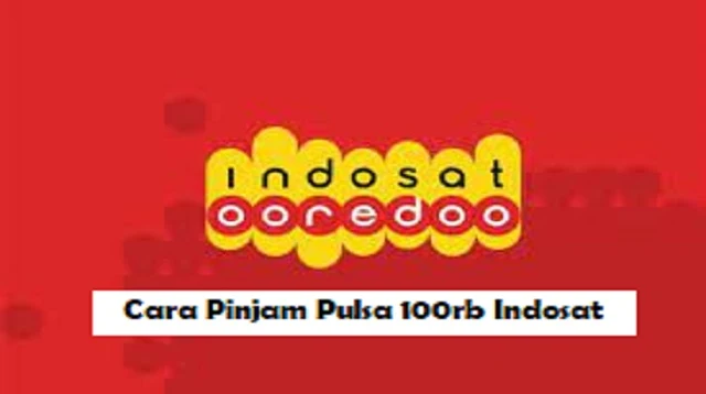 Cara Pinjam Pulsa 100rb Indosat