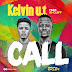 MUSIC: Kelvyn U.T Ft ID Cleff -Call (Prod. @id_cleff) | @kelvynut