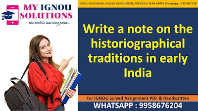 Write a note on the historiographical traditions in early India