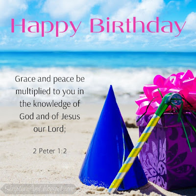 Happy Birthday with 2 Peter 1:2 and beach photo | scriptureand.blogspot.com