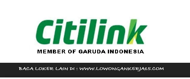 Lowongan Kerja PT Citilink Indonesia 