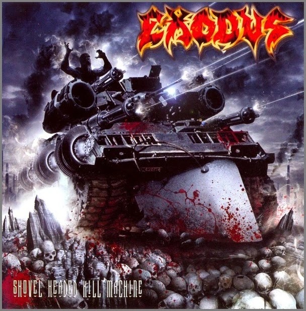 Exodus - Shovel Headed Kill Machine