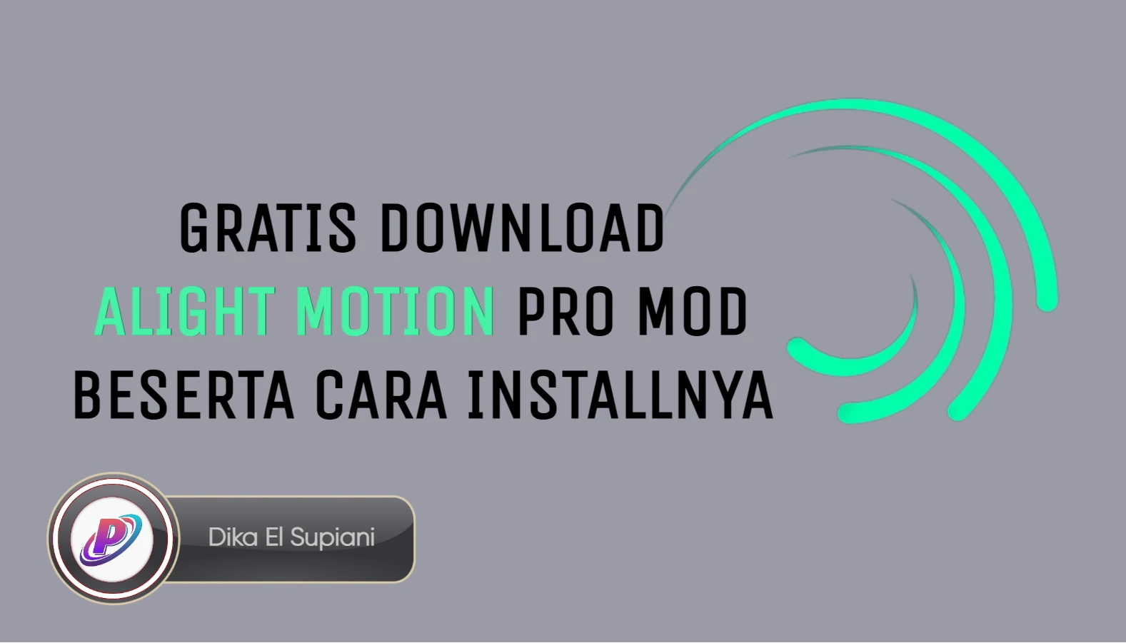 Download Alight Motion Pro Mod Gratis Beserta Cara Installnya