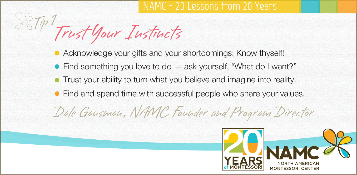 NAMC Montessori 20 Lessons from 20 Years trust your instincts