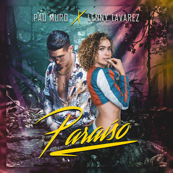 Pau Muro Lenny Tavarez Paraiso Itunes M4a Aac Single 2018