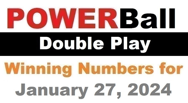 PowerBall Double Play Winning Numbers for January 27, 2024