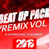 BEAT UP PACK VREMIX VOL 1 BY EDUARDO DIAZ REMIXER &Dvj beat up