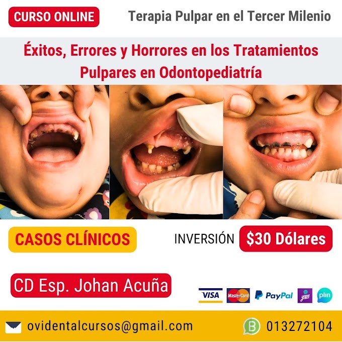 CURSO ODONTOPEDIATRÍA: Terapia Pulpar en el Tercer Milenio - CD Esp. Johan Acuña