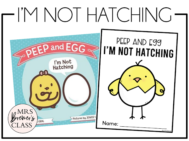 Peep and Egg I'm Not Hatching book activities unit with literacy printables, reading companion activities, and lesson ideas for Kindergarten and First Grade