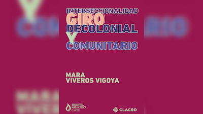  Interseccionalidad Giro Decolonial y Comunitario - Mara Viveros Vigoya [PDF]