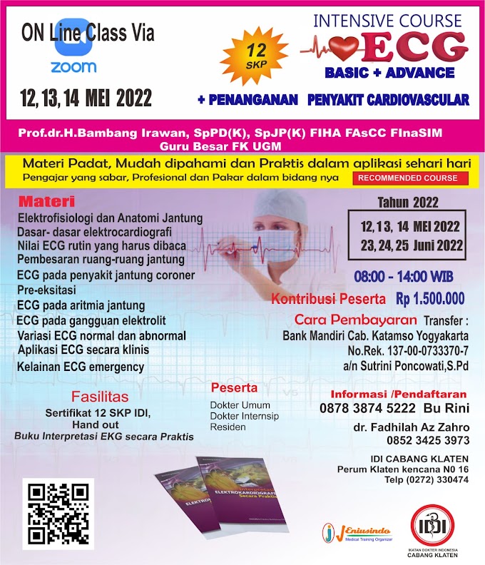 (Available 12, 13, 14 Mei 2022) Intensive ECG Course (Basic and Advance) dan Penanganan Penyakit Cardiovascular Online Class via Aplikasi ZOOM