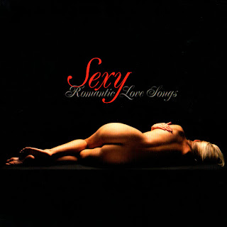 V. A. - Sexy Romantic Love Songs (2007)[Flac]