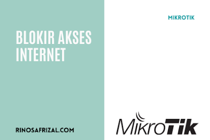 Cara Blokir Akses Internet pada Jam Tertentu menggunakan MikroTik