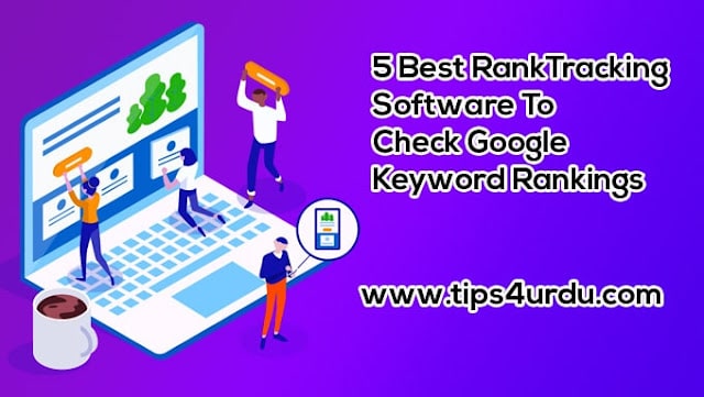 5 Best Rank Tracking Software To Check Google Keyword Rankings