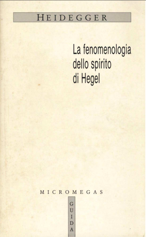 https://ia801402.us.archive.org/2/items/heidegger-martin.-la-fenomenologia-dello-spirito-di-hegel-1988/Heidegger%2C%20Martin.%20-%20%20La%20fenomenologia%20dello%20Spirito%20di%20Hegel%20%5B1988%5D.pdf