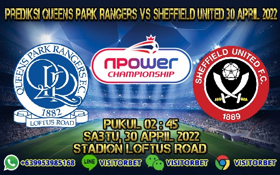 Prediksi Bola Queens Park Rangers Vs Sheffield United 30 April 2022