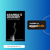 Adanna's Journey: A Story of Resilience and Strength || Available On Kindle Now || 