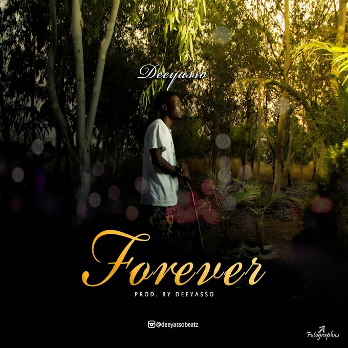 (Audio + Video) DeeYasso - Forever (Prod. By DeeYasso)