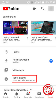 2. Kemudian pilih menu Tonton Nanti, yang dibawahnya tertulis ... video belum ditonton