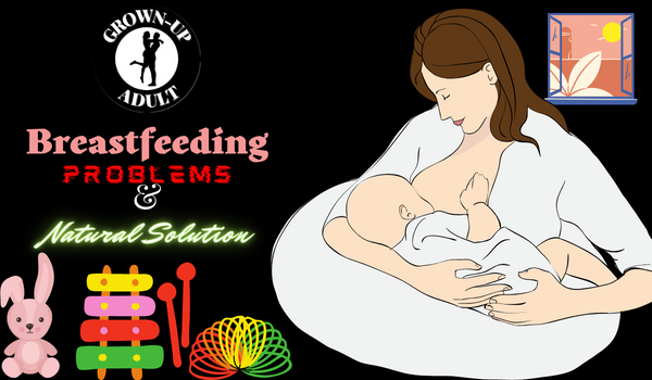 Breastfeeding Problems and Natural Solution