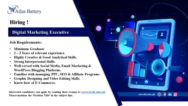Atlas Battery Limited is recruiting for the position of Digital Marketing Executive