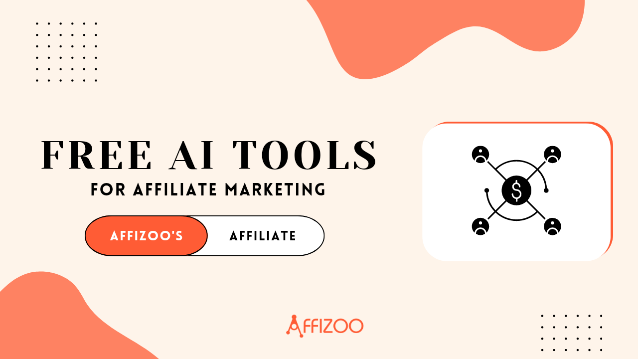 Free AI Tools for Affiliate Marketing