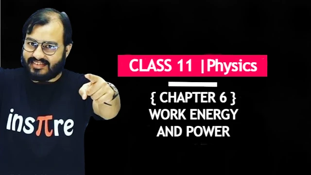 Class 11 Physics Chapter 6 Work Energy And Power Handwritten Physics Wallah Pdf Notes