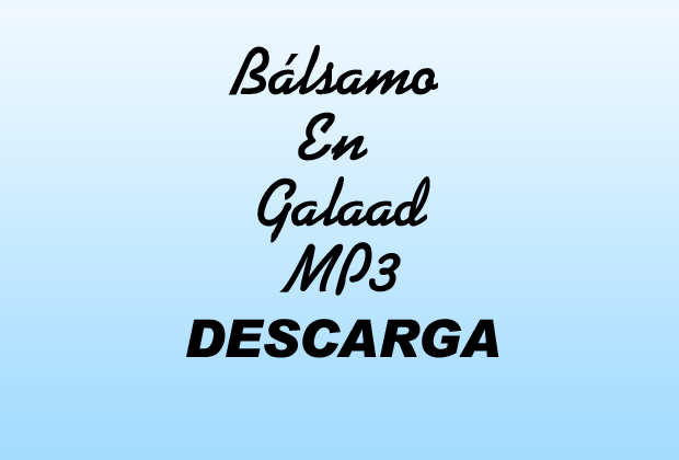 Bálsamo En Galaad William Branham Mensajes