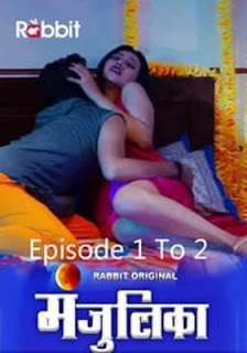 Manjulika 2021 RabbitMovies Episode 1 To 2 Hindi
