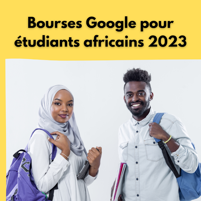 Bourses Google pour étudiants africains 2023