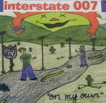 <center>Interstate 007 - On My Own (2001)</center>