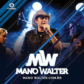 Baixar – Mano Walter – Conceição – PB – 07.10.2015