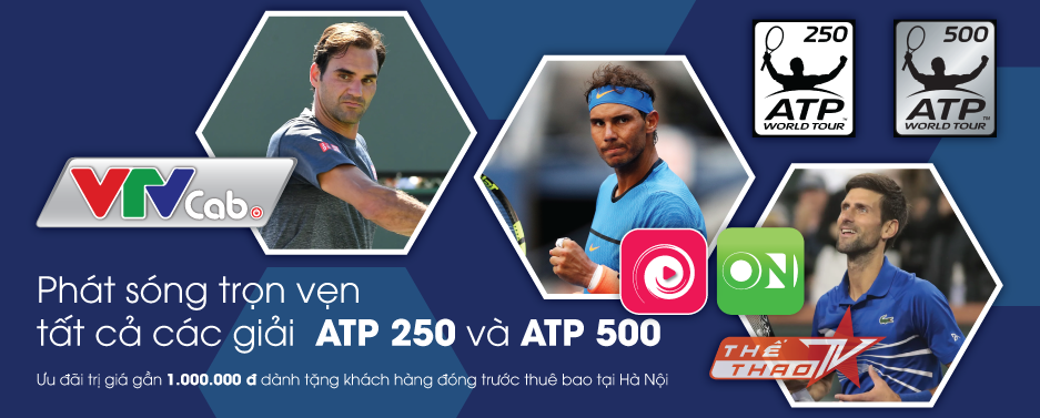 VTVcab phát sóng hệ thống Tennis Nam quốc tế: ATP 250 và ATP 500