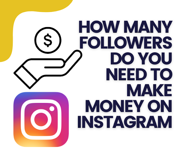 How many followers do you need to make money on instagram