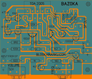 Membuat Rangkaian Bazoka dengan TDA 2005