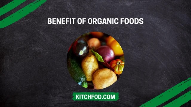 What are the benefits of organic food