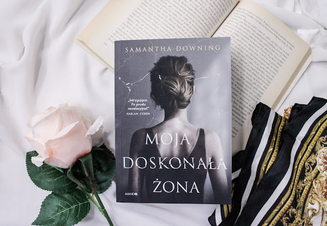 "Moja doskonała żona" Samantha Downing