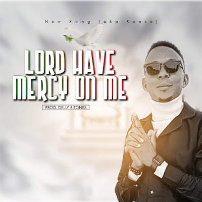 [Music] Eromonse Mr New Song - Lord have mercy on me