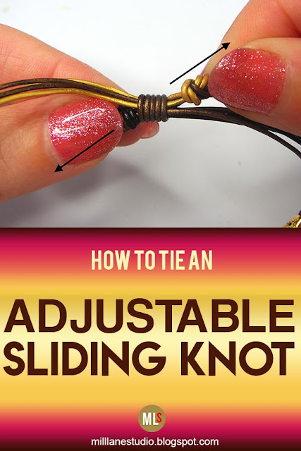 How to tie an adjustable sliding knot on a leather bracelet inspiration sheet