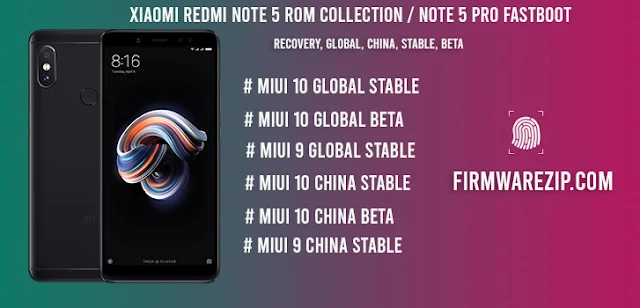 Xiaomi Redmi Note 5 ROM collection / Note 5 Pro Fastboot